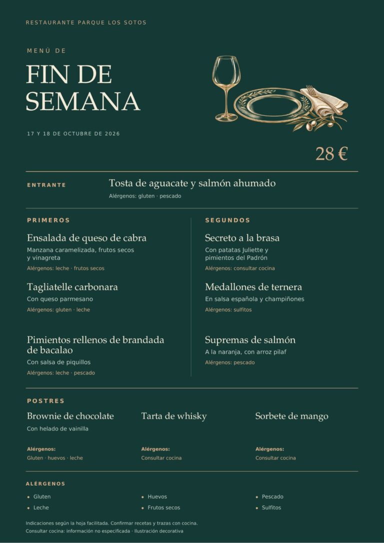 Menú de fin de semana del 17 y 18 de octubre de 2026 en Restaurante Parque Los Sotos, Monzón. Precio: 28 €. Incluye tarta de whisky entre los postres.